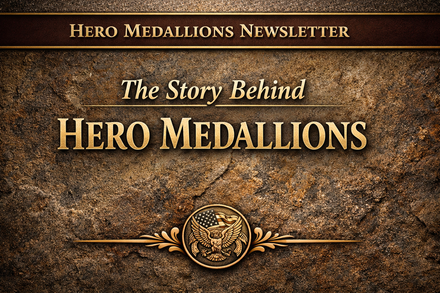 Newsletter 001 – The Story Behind Hero Medallions